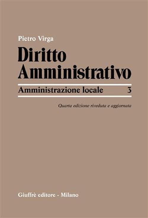 Diritto amministrativo. Vol. 3: Amministrazione locale
