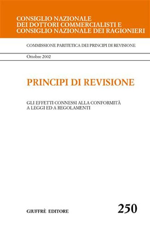 Principi di revisione. Documento 250. Gli effetti connessi alla conformità a leggi ed a regolamenti