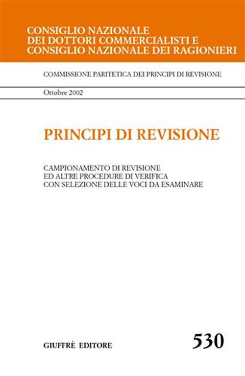 Principi di revisione. Documento 530. Campionamento di revisione ed altre procedure di verifica con selezione delle voci da esaminare