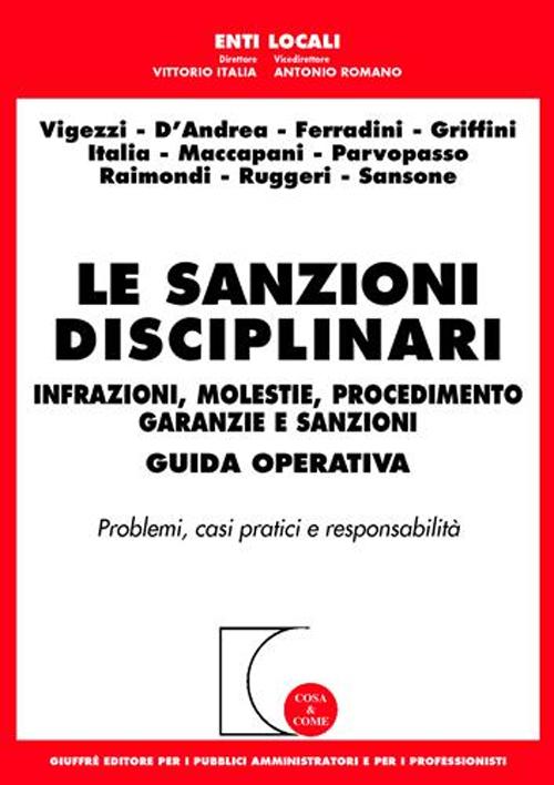 Le sanzioni disciplinari. Infrazioni, molestie, procedimento, garanzie e sanzioni. Guida operativa
