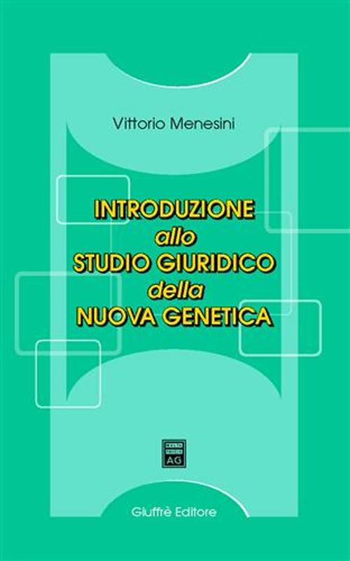 Introduzione allo studio giuridico della nuova genetica
