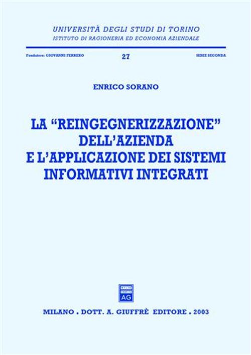 La reingegnerizzazione dell'azienda e l'applicazione dei sistemi informativi integrati