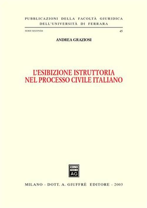 L'esibizione istruttoria nel processo civile italiano