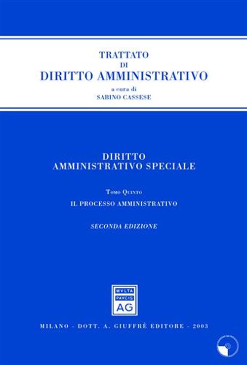Diritto amministrativo speciale. Vol. 5: Il processo amministrativo