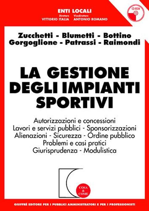 La gestione degli impianti sportivi. Con CD-ROM