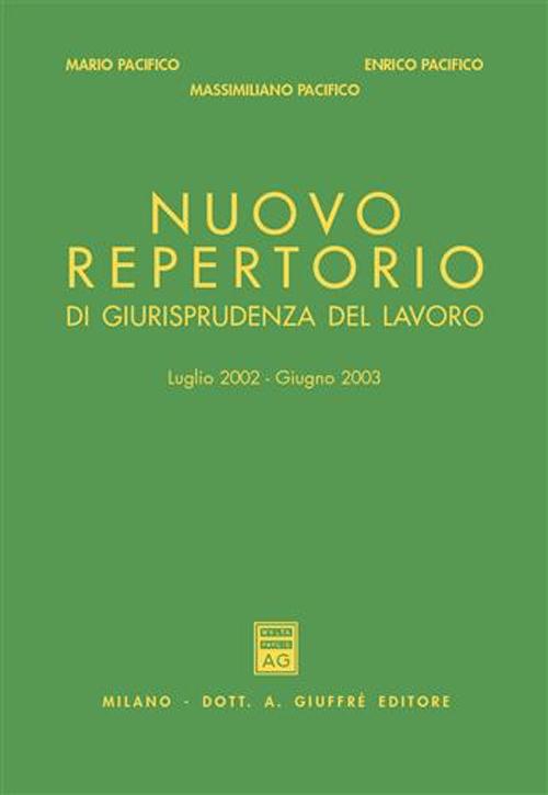 Nuovo repertorio di giurisprudenza del lavoro (luglio 2002-giugno 2003)