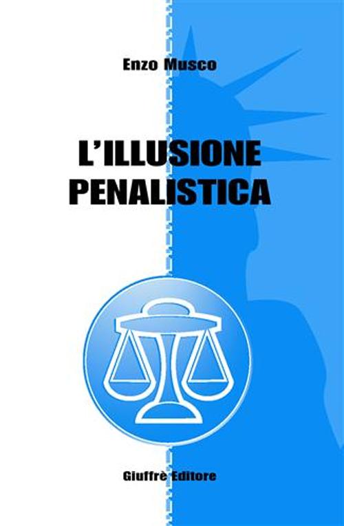 L'illusione penalistica