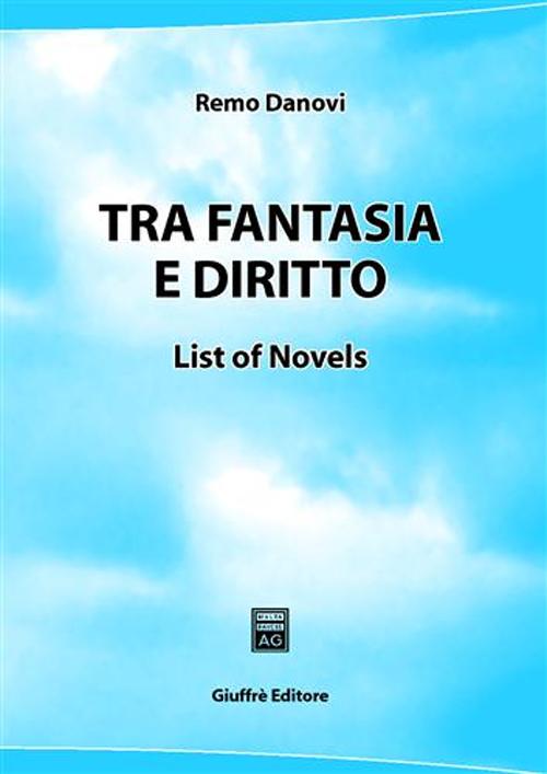 Tra fantasia e diritto. List of novels