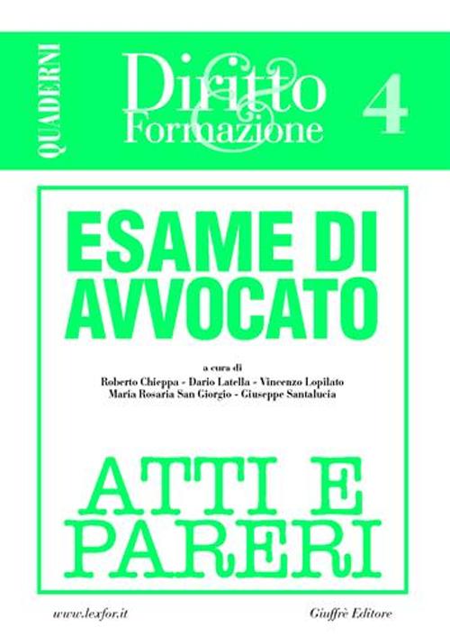Esame di avvocato. Atti e pareri. Vol. 4
