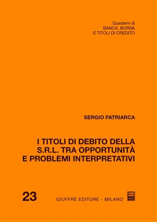 I titoli di debito della S.r.l. tra opportunità e problemi interpretativi