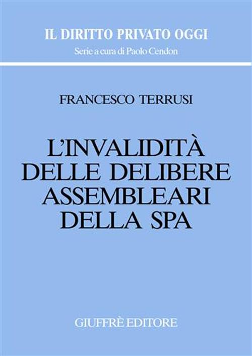 L'invalidità delle delibere assembleari della S.p.A.