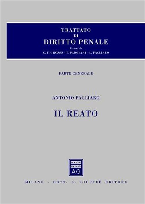 Trattato di diritto penale. Parte generale. Vol. 2: Il reato