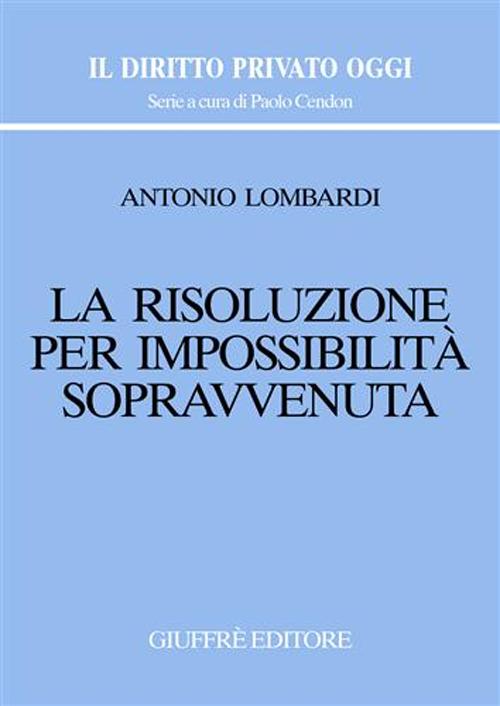 La risoluzione per impossibilità sopravvenuta