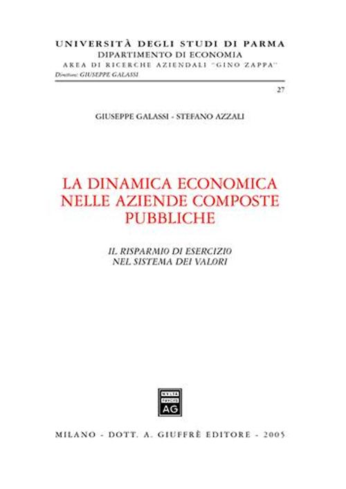 La dinamica economica nelle aziende composte pubbliche. Il risparmio di esercizio nel sistema dei valori