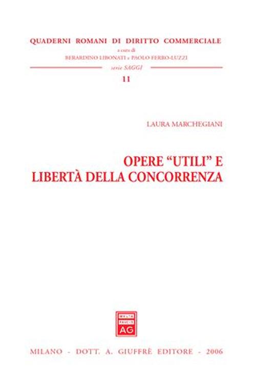 Opere «utili» e libertà della concorrenza