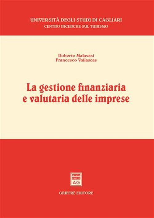 La gestione finanziaria e valutaria delle imprese