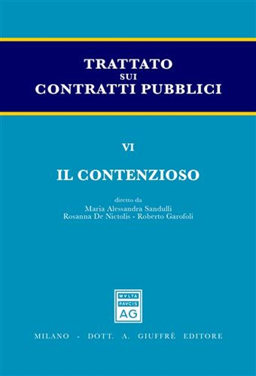 Trattato sui contratti pubblici. Vol. 6: Il contenzioso