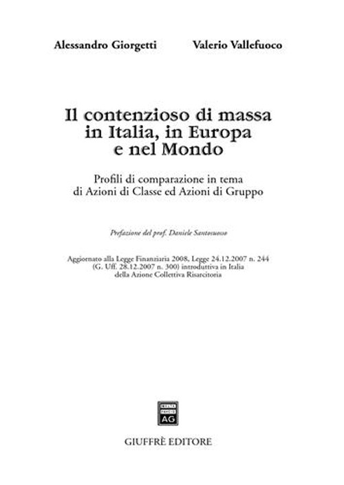 Il contenzioso di massa in Italia, in Europa e nel mondo. Profili di comparazione in tema di azioni di classe ed azioni di gruppo