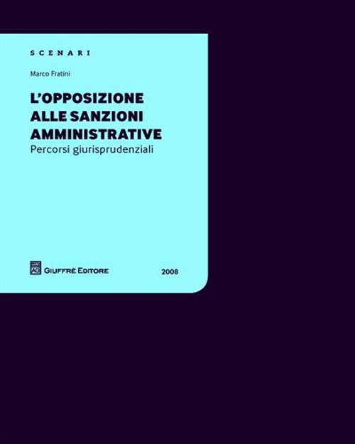 L'opposizione alle sanzioni amministrative