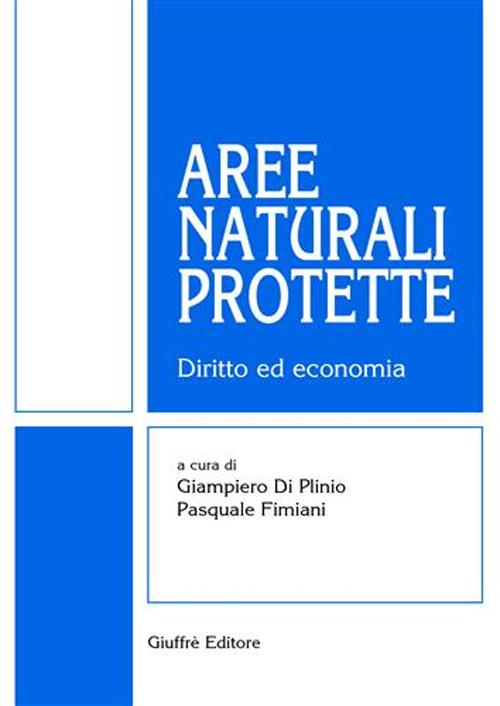 Aree naturali protette. Diritto ed economia