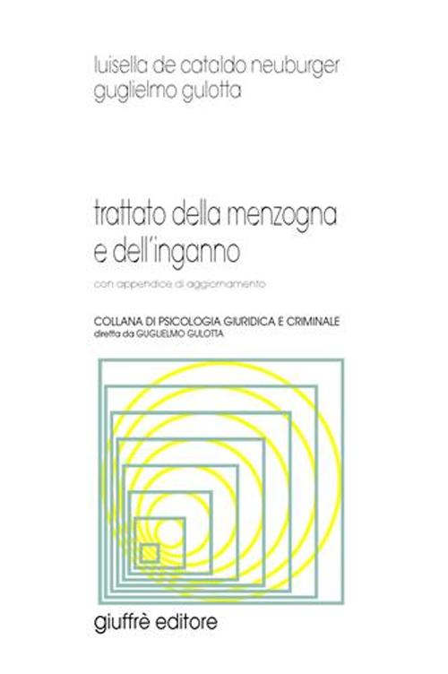 Trattato della menzogna e dell'inganno. Con appendice di aggiornamento