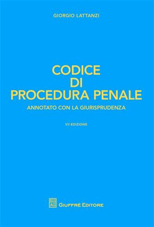 Codice di procedura penale. Annotato con la giurisprudenza