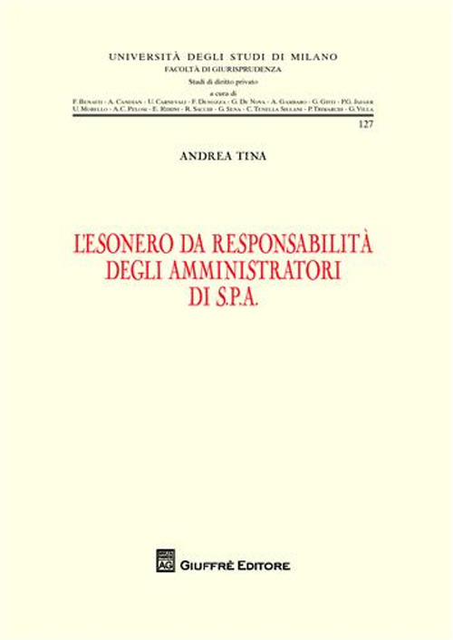 L'esonero da responsabilità degli amministratori di S.P.A.