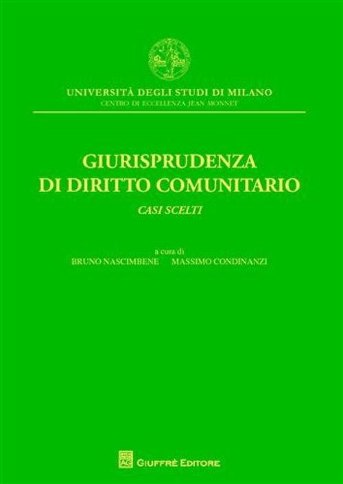 Giurisprudenza di diritto comunitario. Casi scelti