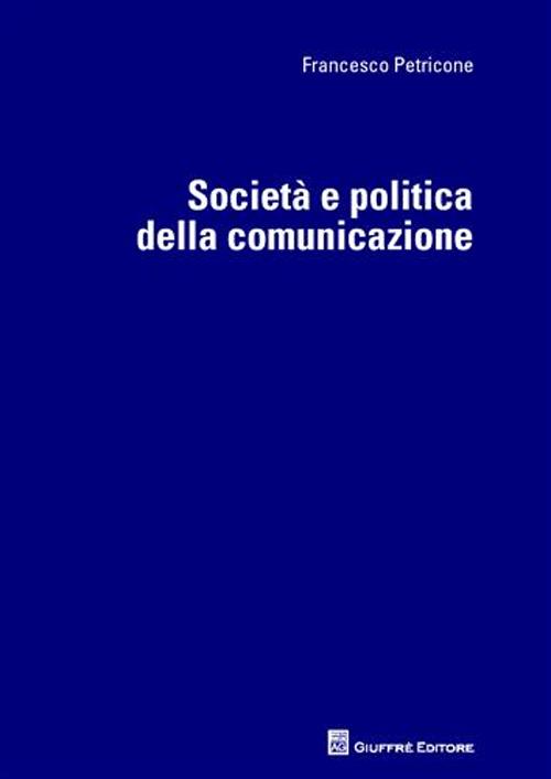 Società e politica della comunicazione