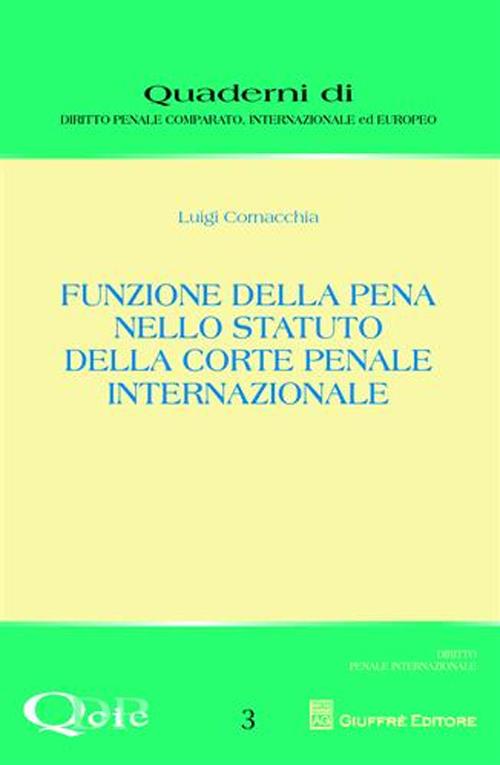 Funzione della pena nello statuto della Corte Penale Internazionale