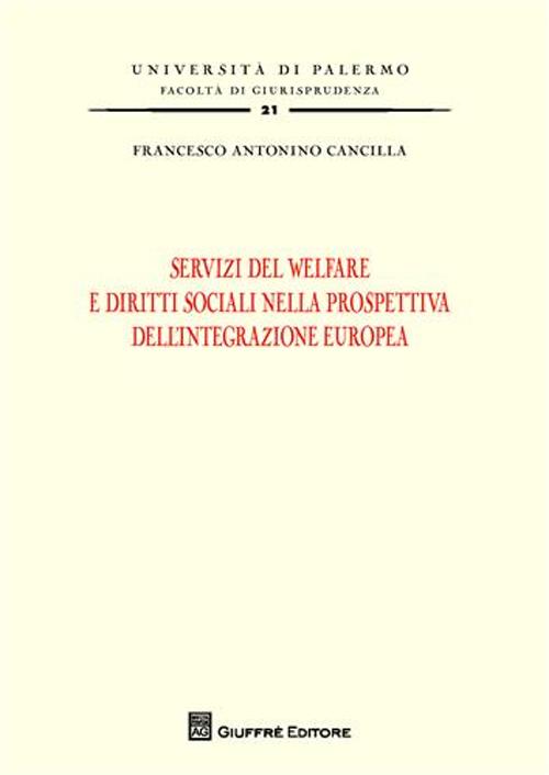 Servizi di welfare e diritti sociali nella prospettiva dell'integrazione europea