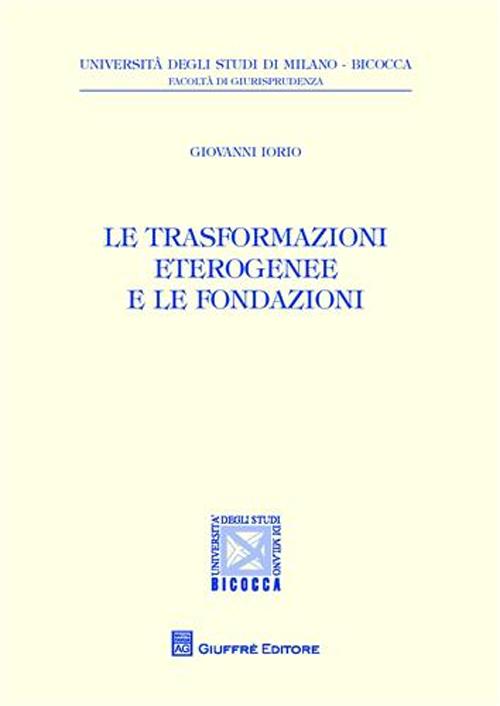 Le trasformazioni eterogenee e le fondazioni