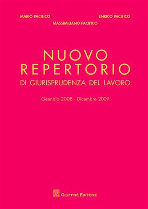 Nuovo repertorio di giurisprudenza del lavoro (gennaio 2008-dicembre 2009)