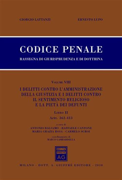 Codice penale. Rassegna di giurisprudenza e di dottrina. Vol. 8/2: Artt. 361-413