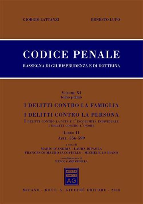 Codice penale. Rassegna di giurisprudenza e di dottrina. Vol. 11/2: Artt. 556-599-Artt. 600-623 bis
