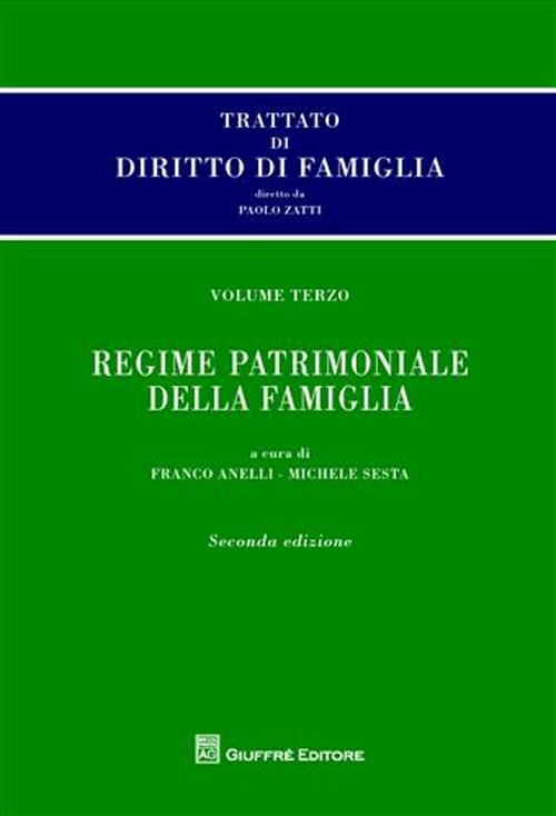 Trattato di diritto di famiglia. Vol. 3: Regime patrimoniale della famiglia