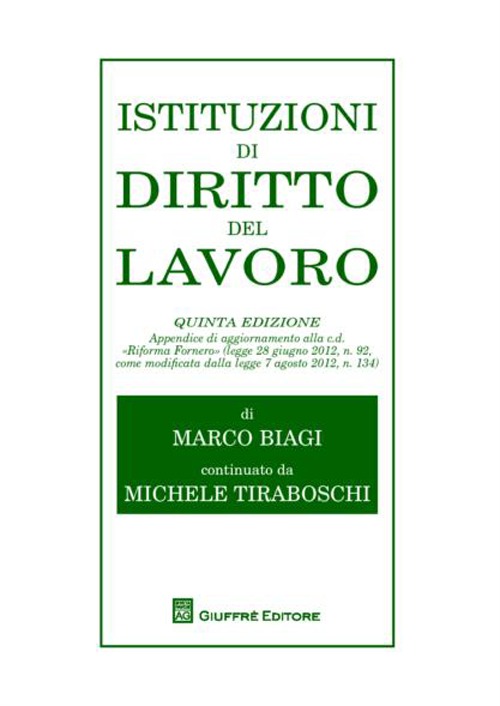 Istituzioni di diritto del lavoro. Appendice di aggiornamento alla c.d. «Riforma Fornero»