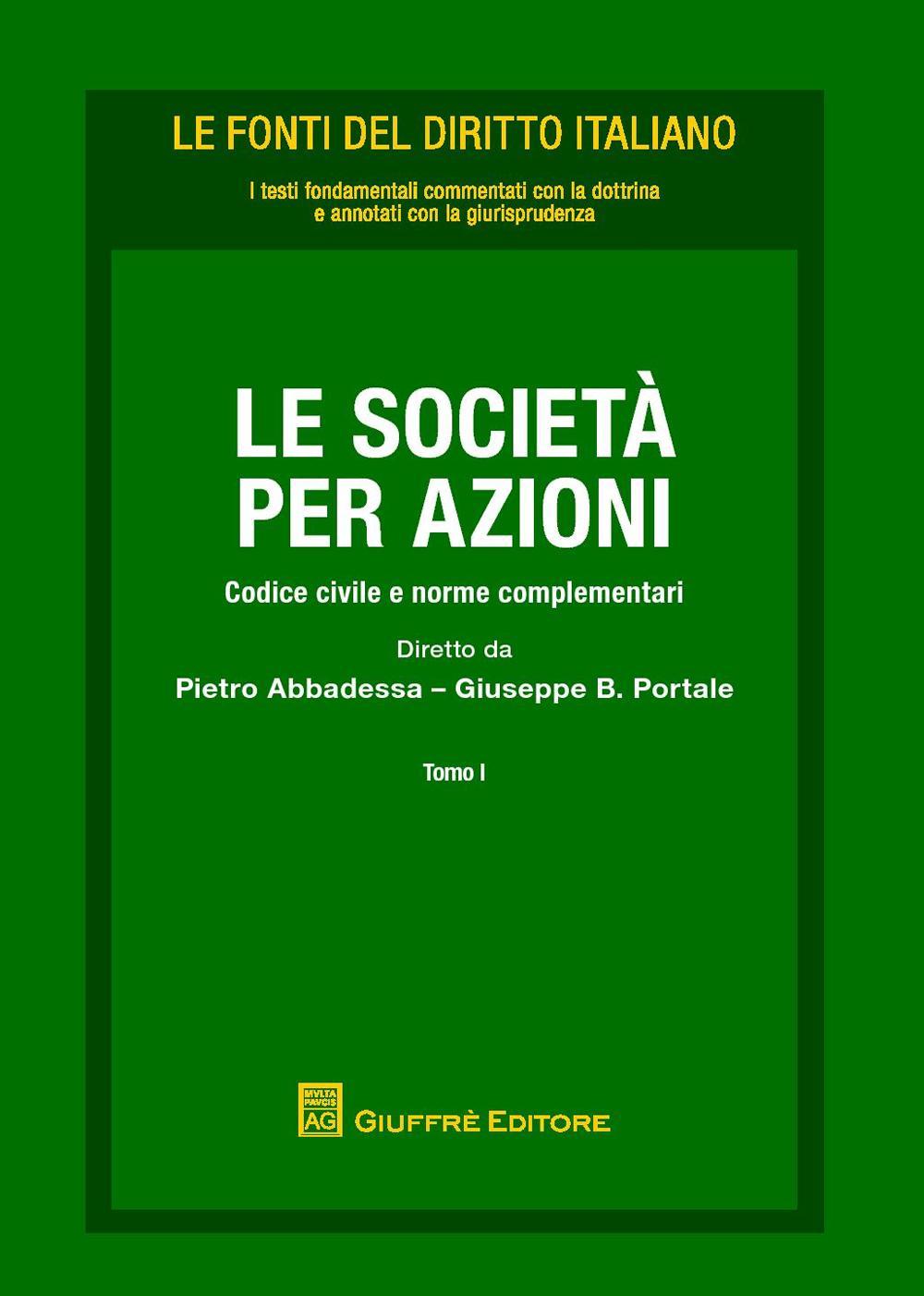 Le società per azioni. Codice civile e norme complementari