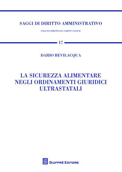 La sicurezza alimentare negli ordinamenti giuridici ultrastatali