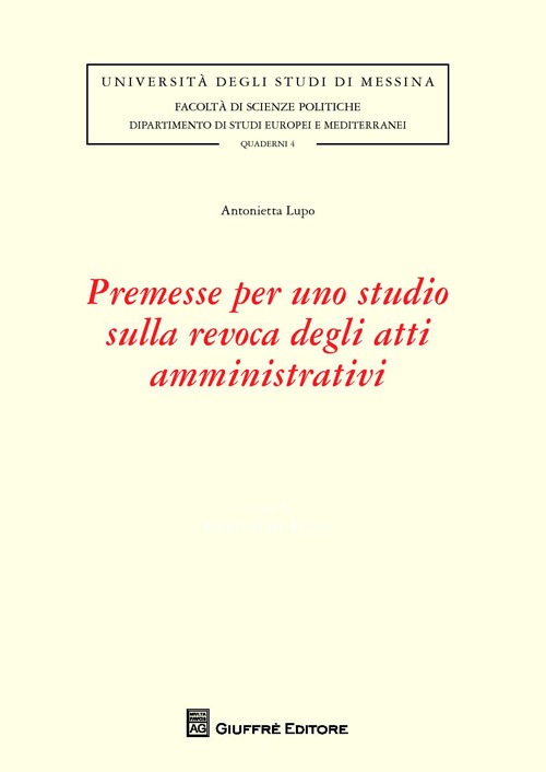 Premesse per uno studio sulla revoca degli atti amministrativi