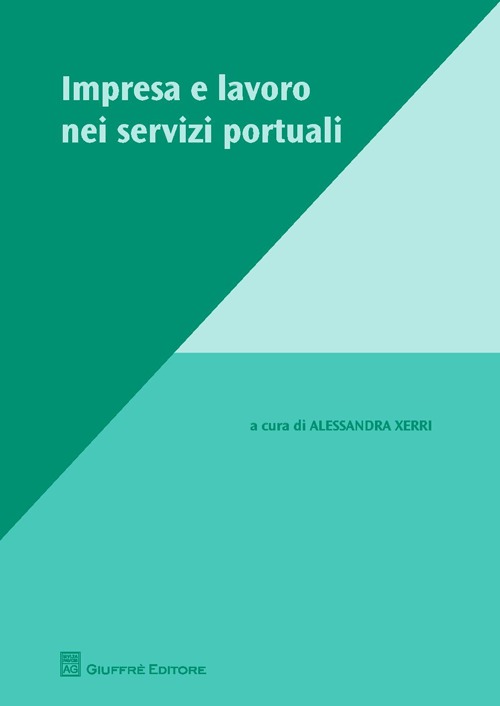 Impresa e lavoro nei servizi portuali