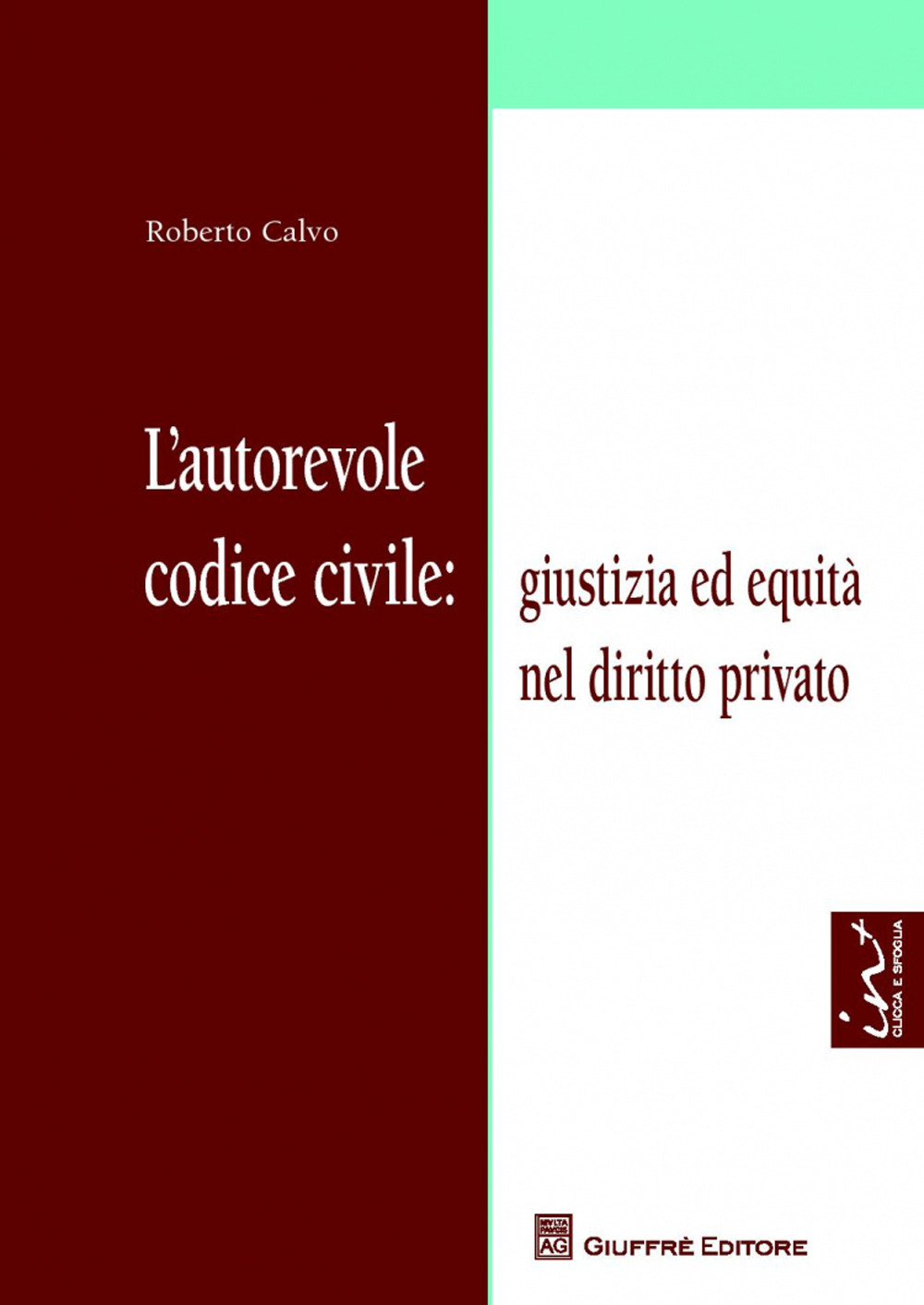 L'autorevole codice civile: giustizia ed equità nel diritto privato