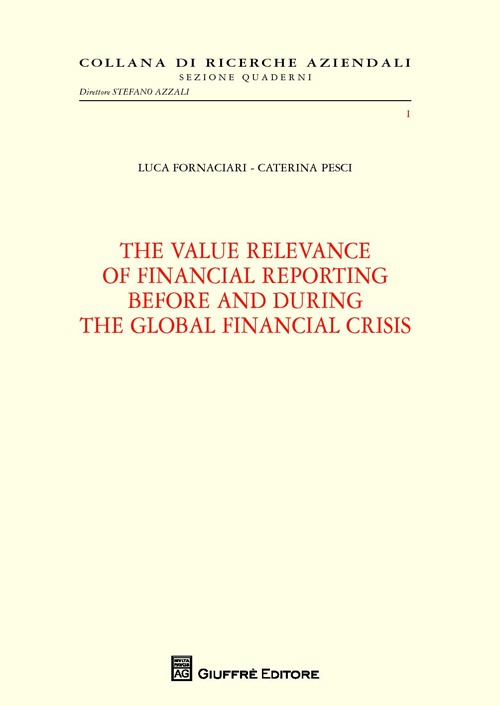The value relevance of financial reporting before and during the global financial crisis