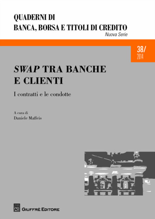 Swap tra banche e clienti. I contratti e le condotte