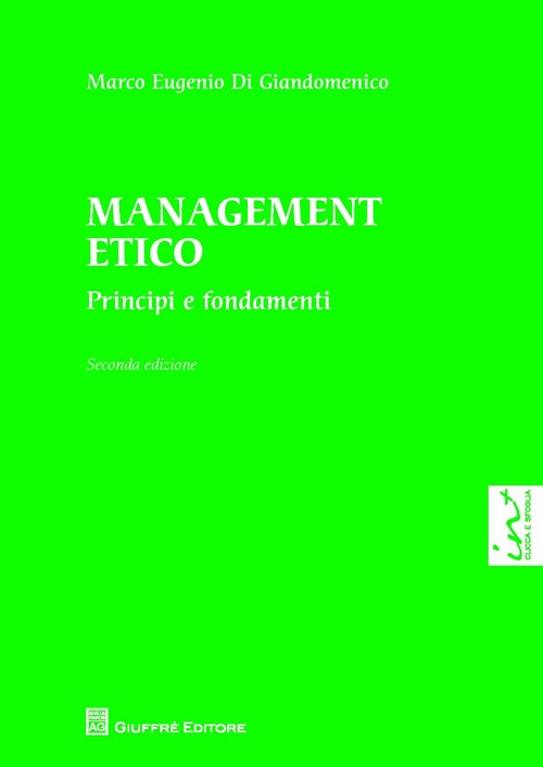 Management etico. Principi e fondamenti