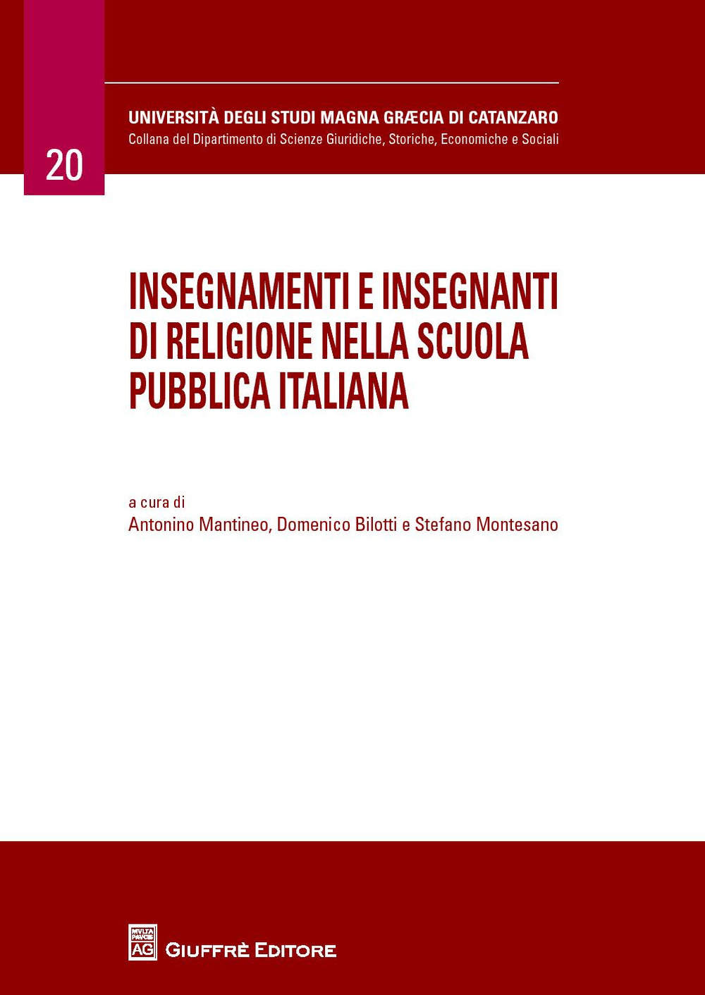 Insegnamenti e insegnanti di religione nella scuola pubblica italiana. 4° Convegno annuale dell'Adec (Catanzaro, 25-27 ottobre 2012)