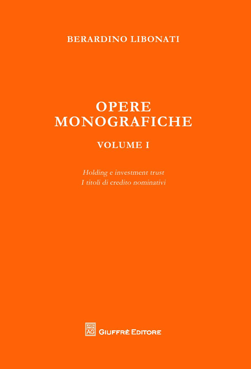Opere monografiche. Vol. 1
