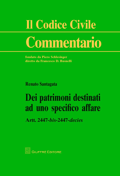 Dei patrimoni destinati ad uno specifico affare. Artt. 2447 bis-2447 decies