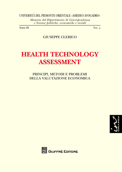 Health technology assessment. Principi, metodi e problemi della valutazione economica