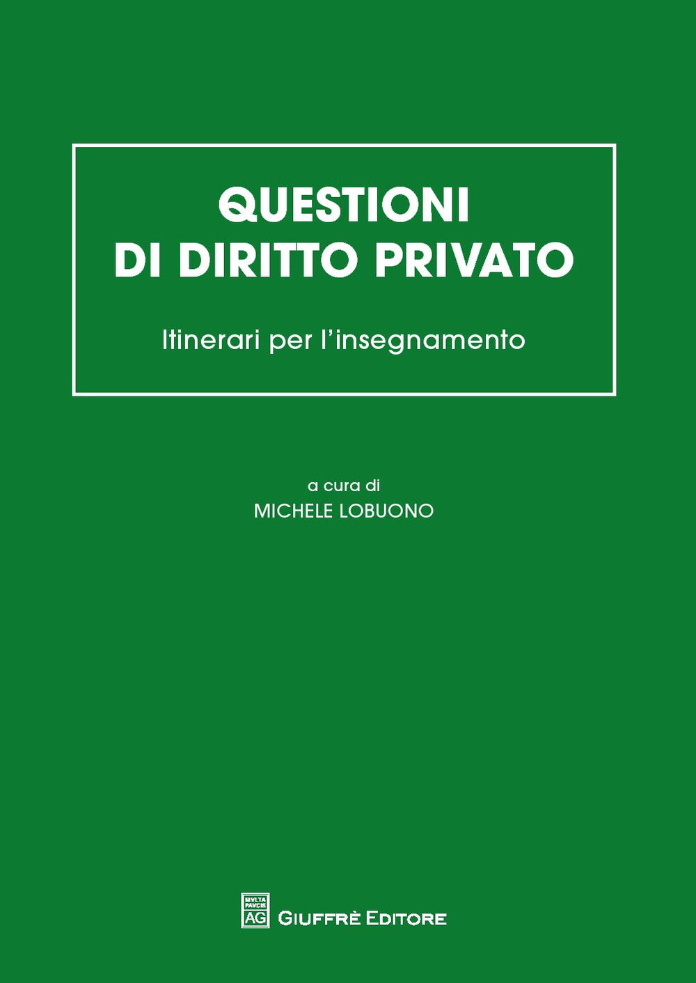 Questioni di diritto privato. Itinerari per l'insegnamento